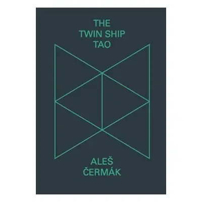 The Twin Ship Tao - Aleš Čermák