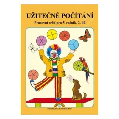 Užitečné počítání - pracovní sešit pro 5. ročník, 2. díl - Zdena Rosecká