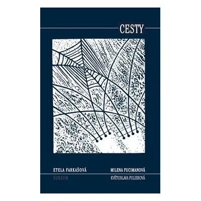 Cesty /Sursum/ - Etela Farkašová