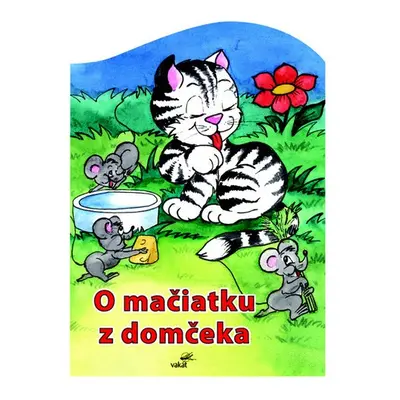 O mačiatku z domčeka - Mária Štefánková