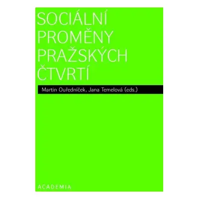 Sociální proměny pražských čtvrtí - Martin Ouředníček