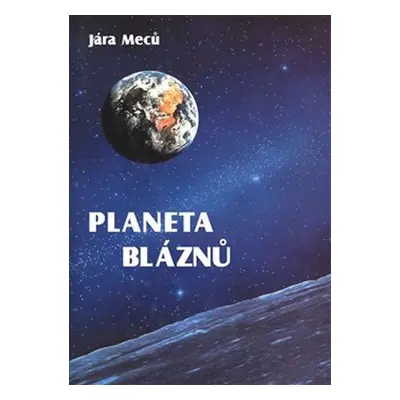 Planeta bláznů - Jára Meců