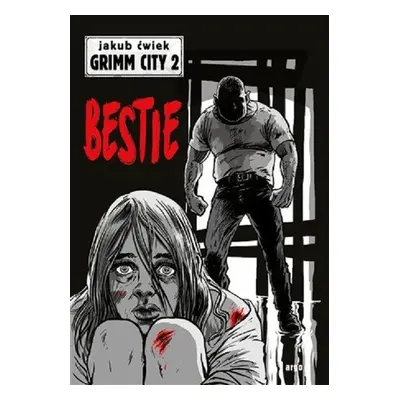 Bestie - Grimm City 2 - Jakub Ćwiek