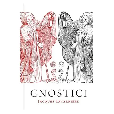 Gnostici - Jacques Lacarriere