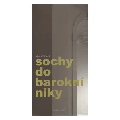 Sochy do barokní niky - Václav Fiala