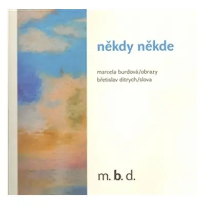 Někdy někde - Břetislav Ditrych