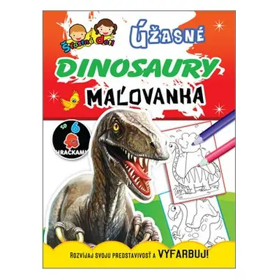 Úžasné dinosaury Úžasní dinosauři, maľovanka / omalovánka