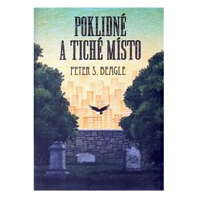 Poklidné a tiché místo - Peter S. Beagle