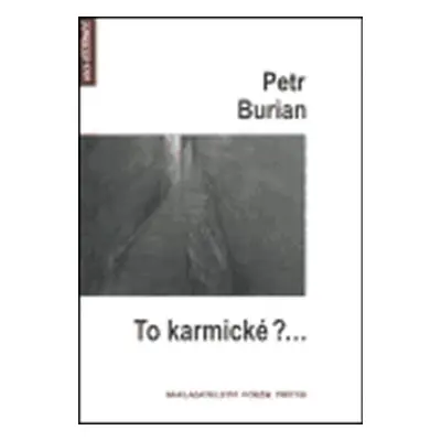 To karmické?... - Petr Burian