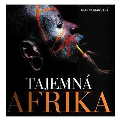 Tajemná Afrika - Gianni Giansanti