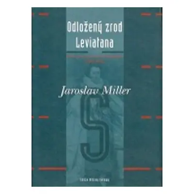 Odložený zrod Leviatana - Jaroslav Miller