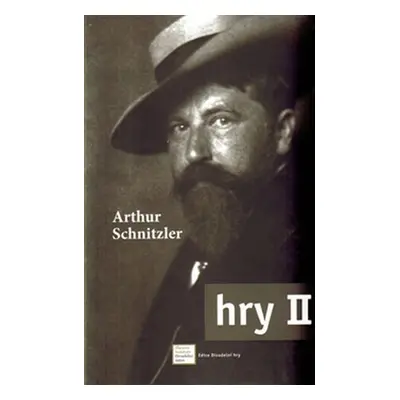 Hry II. - Arthur Schnitzler