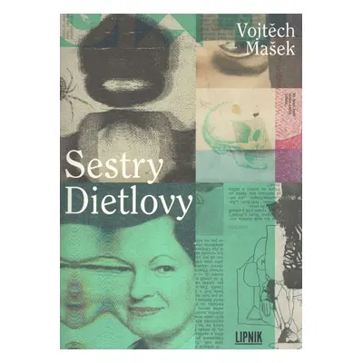 Sestry Dietlovy - Vojtěch Mašek