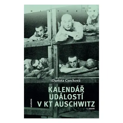 Kalendář událostí v KT Auschwitz (2 svazky) - Danuta Czechová