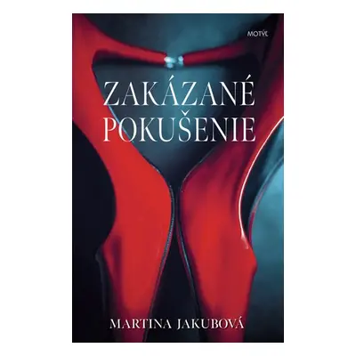 Zakázané pokušenie - Martina Jakubová