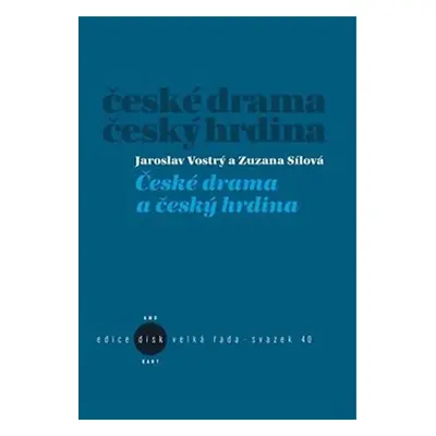 České drama a český hrdina - Zuzana Sílová