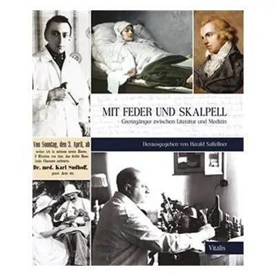 Mit Feder und Skalpell - Harald Salfellner