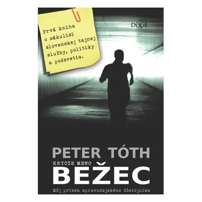 Krycie meno Bežec - Peter Tóth