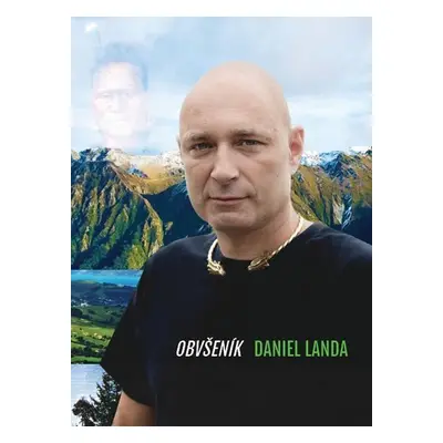 Daniel Landa - Obvšeník - Daniel Landa