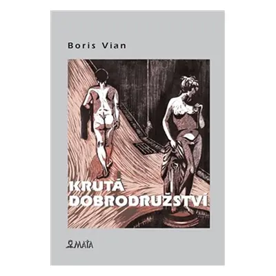 Krutá dobrodružství - Boris Vian