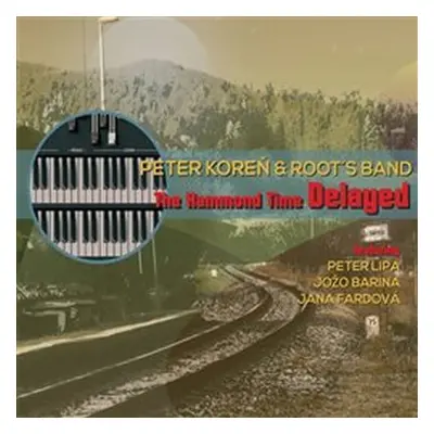 The Hammond Time Delayed - CD - Peter Koreň