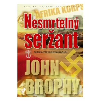 Nesmrtelný seržant - John Brophy