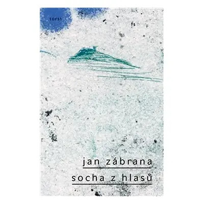 Socha z hlasů - Jan Zábrana