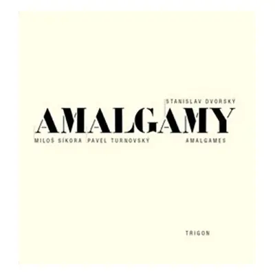 Amalgamy - Stanislav Dvorský