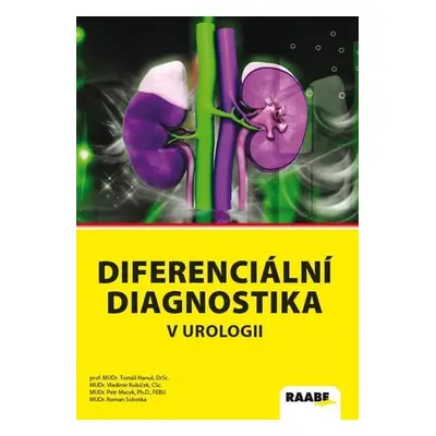 Diferenciální diagnostika v urologii - Tomáš Hanuš; Vladimír Kubíček; Petr Macek