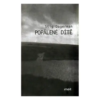 Popálené dítě - Stig Dagerman