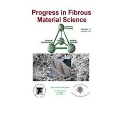 Progress in Fibrous Material Science - Dana Křemenáková