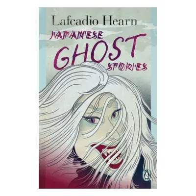 Japanese Ghost Stories - Lafcadio Hearn