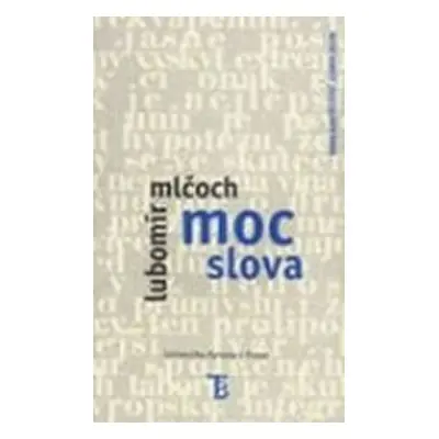 Moc slova - Lubomír Mlčoch