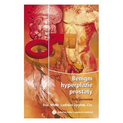 Benigní hyperplazie prostaty - Ladislav Jarolím