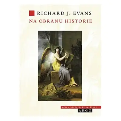 Na obranu historie - Richard J. Evans