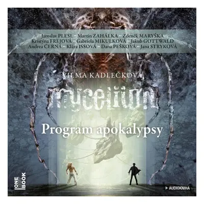 Mycelium VIII - Program apokalypsy - 3 CDmp3 - Vilma Kadlečková