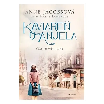 Kaviareň U anjela II - Anne Jacobs