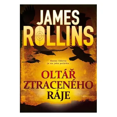 Oltář ztraceného ráje, 2. vydání - James Rollins