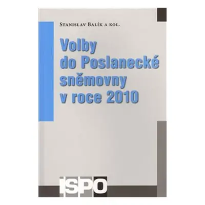 Volby do Poslanecké sněmovny v roce 2010 - Stanislav Balík