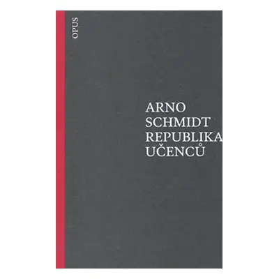 Republika učenců - Arno Schmidt