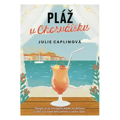 Pláž v Chorvátsku - Julie Caplinová