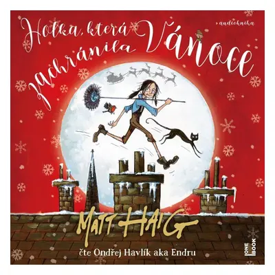 Holka, která zachránila Vánoce - CDmp3 (Čte Ondřej Endru Havlík) - Matt Haig