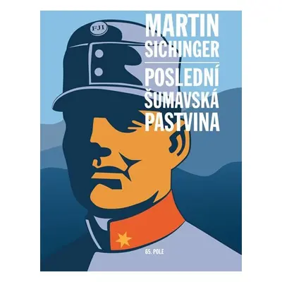 Poslední šumavská pastvina - Martin Sichinger