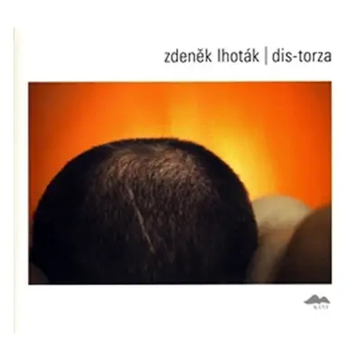 Dis-torza - Zdeněk Lhoták