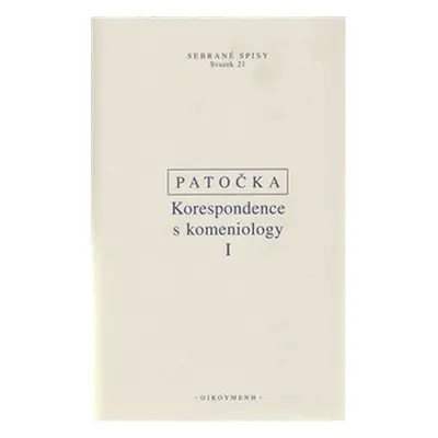 Korespondence s komeniology I. - Jan Patočka