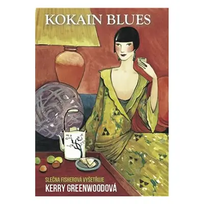 Kokain Blues - Slečna Fisherová vyšetřuje - Kerry Greenwood