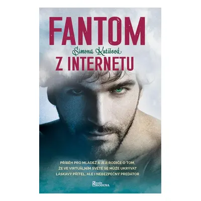 Fantom z internetu - Simona Kutišová