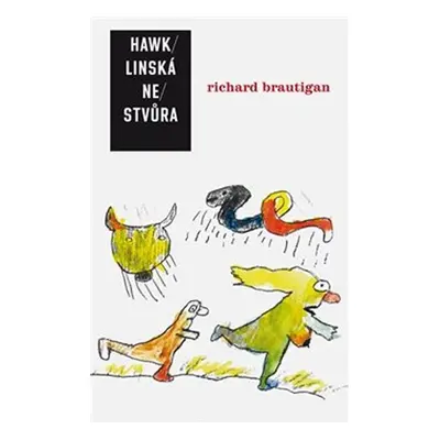 Hawklinská nestvůra - Richard Brautigan