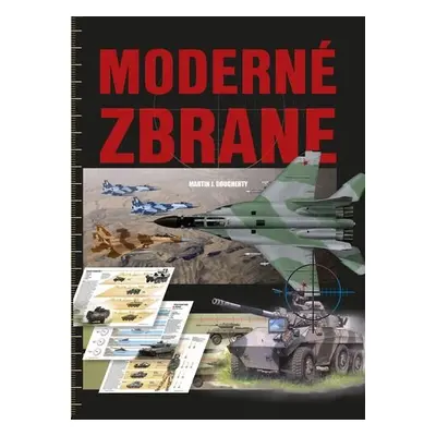 Moderné zbrane - Martin J. Dougherty