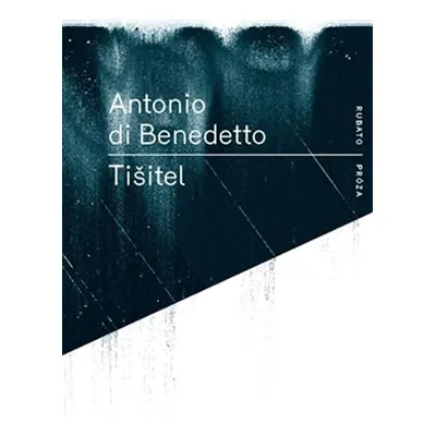 Tišitel - Antonio Di Benedetto